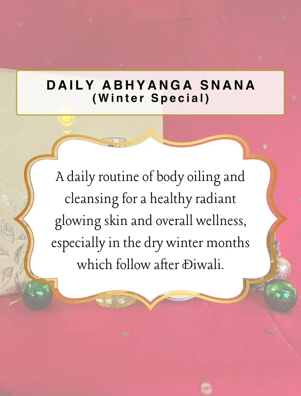 Daily Abhyanga Snana (Winter Special)