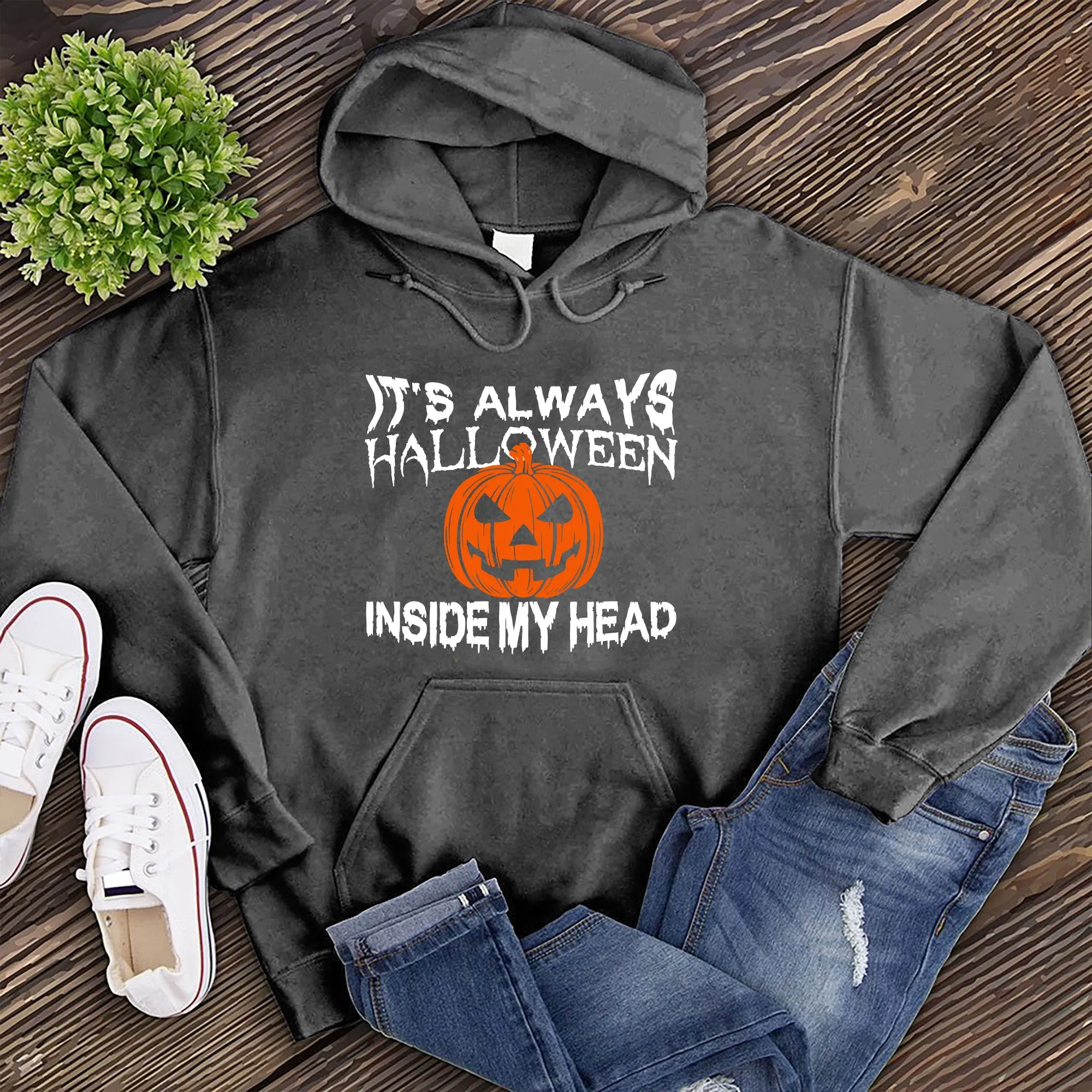 It's Always Halloween Inside My Head Hoodie